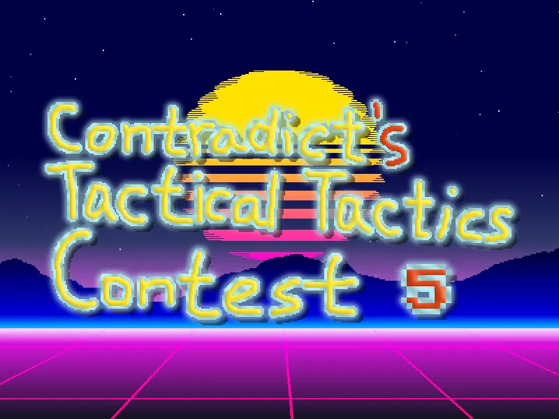 Contradict's Tactical Tactics Contest 5